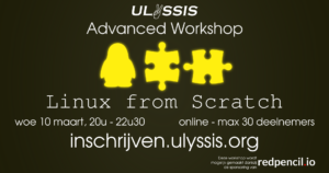ULYSSIS Advanced workshop: Linux from Scratch: ga naar inschrijven.ulyssis.org